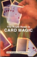 Royal Road To Card Magic : Excellent Card Magic Book